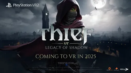 古城に潜入し財宝を盗み出すVR盗賊シミュレーションゲーム『Thief VR LEGACY OF SHADOW』発表。2025年にPSVR2に向けて発売予定。弓矢を使って暖炉の火を消すなど没入感満載
