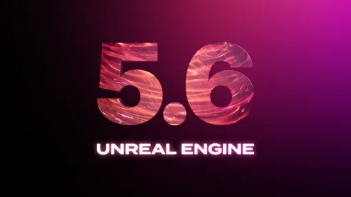 Unreal Engine 5.6 がリリースされました