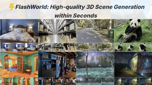3Dシーン生成AIモデル「FlashWorld」発表! 独自の蒸留プロセスにより単一の画像またはテキストプロンプトから高品質な3Dシーンを高速生成 - ニュース 3Dシーン生成AIモデル「FlashWorld」発表! 独自の蒸留プロセスにより単一の画像またはテキストプロンプトから高品質な3Dシーンを高速生成 - ニュース