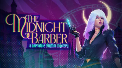 リズムを刻んで街の裏に潜む事件の情報を聞き出すナラティブADV「The Midnight Barber」。深夜の理髪店にやってくる客は妖精や人狼たちだ リズムを刻んで街の裏に潜む事件の情報を聞き出すナラティブADV「The Midnight Barber」。深夜の理髪店にやってくる客は妖精や人狼たちだ